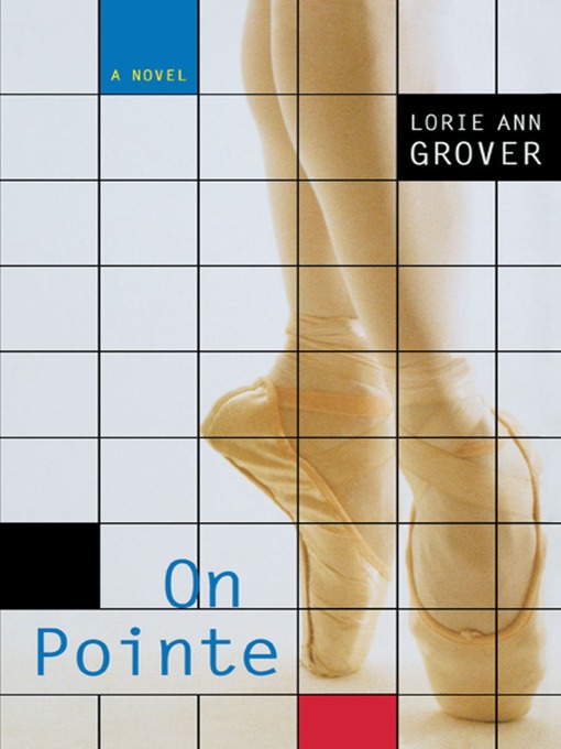 Title details for On Pointe by Lorie Ann Grover - Wait list